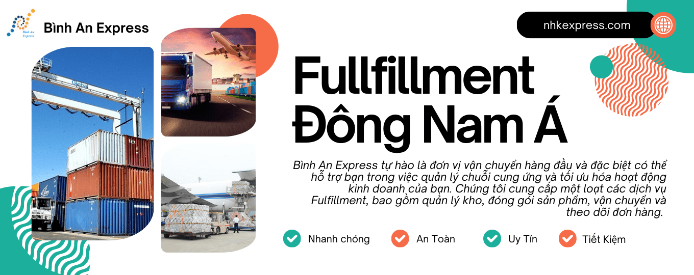 DỊCH VỤ FULFILLMENT ĐÔNG NAM Á