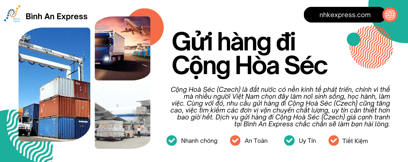 GỬI HÀNG ĐI CỘNG HÒA SÉC (CZECH)