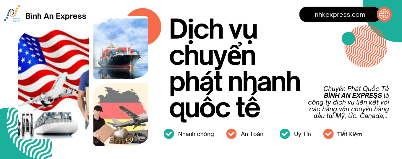 DỊCH VỤ CHUYỂN PHÁT QUỐC TẾ NHANH CHÓNG, AN TOÀN, TIẾT KIỆM NHẤT