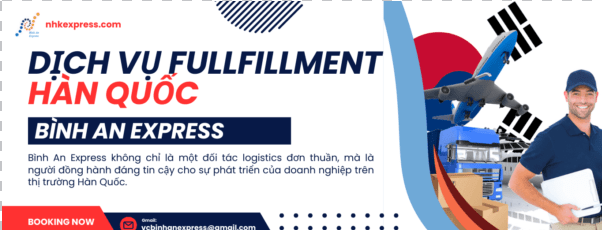 Dịch vụ Fulfillment Hàn Quốc uy tín giá rẻ